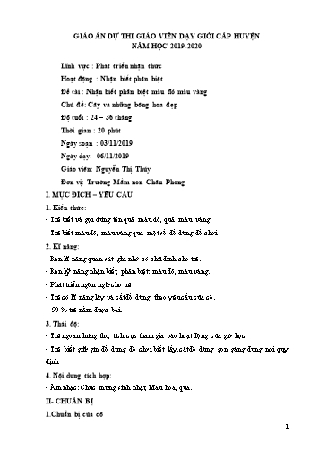 Giáo án Mầm non Lớp Nhà trẻ - Chủ đề: Cây và những bông hoa đẹp - Đề tài: Nhận biết phân biệt màu đỏ màu vàng - Năm học 2019-2020 - Nguyễn Thị Thúy