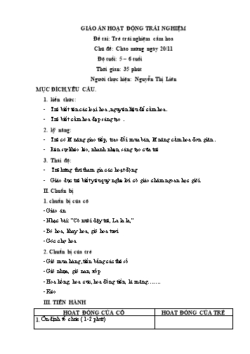 Giáo án Mầm non Lớp Lá - Chủ đề: Chào mừng ngày 20/11 - Đề tài: Trẻ trải nghiệm cắm hoa - Nguyễn Thị Liên