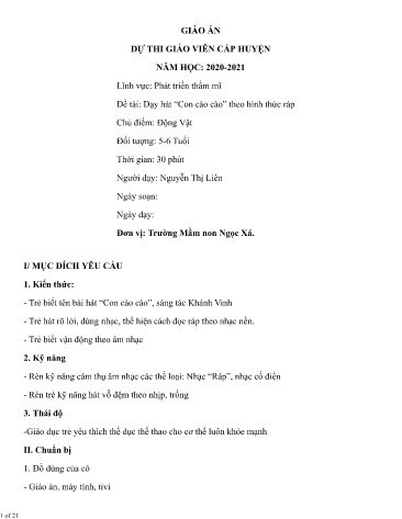 Giáo án Mầm non Lớp Lá - Chủ điểm: Động vật - Đề tài: Dạy hát “Con cào cào” theo hình thức ráp - Năm học 2020-2021 - Nguyễn Thị Liên