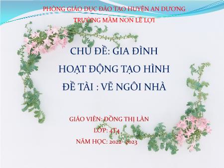 Bài giảng Mầm non Lớp Chồi - Chủ đề: Gia đình - Đồng Thị Làn