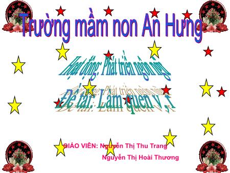 Bài giảng Mầm non Lớp Chồi - Đề tài: Làm quen V, r - Nguyễn Thị Thu Trang - Nguyễn Thị Hoài Thương