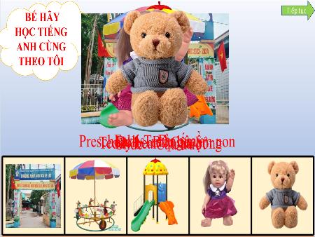 Bài giảng Mầm non Lớp Lá - Bé hãy học tiếng anh cùng tôi - Chủ đề: Trường Mầm non