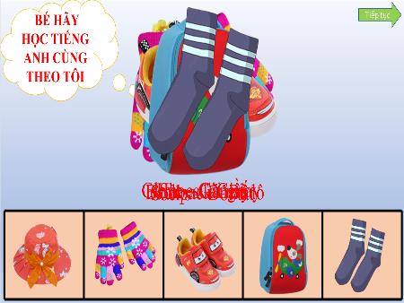 Bài giảng Mầm non Lớp Lá - Bé hãy học tiếng anh cùng tôi - Chủ đề: Bản thân