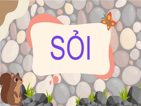 Bài giảng Mầm non Lớp Mầm - Sỏi - Ứng dụng của sỏi