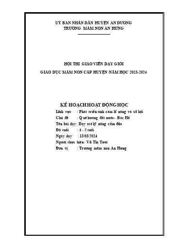 Giáo án Mầm non Lớp Chồi - Chủ đề: Quê hương đất nước - Bác Hồ - Lĩnh vực: Phát triển tình cảm kĩ năng và xã hội - Năm học 2023-2024 - Vũ Thị Tươi