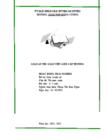 Giáo án Mầm non Lớp Chồi - Chủ đề: Tết mùa xuân - Năm học 2021-2022 - Phạm Thị Kim Ngân