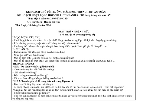 Giáo án Mầm non Lớp Chồi - Chủ đề: Trường mầm non - Trung thu - An toàn - Nhánh 3: Đồ dùng trong lớp của bé - Năm học 2024-2025 - Hoàng Thị Huệ