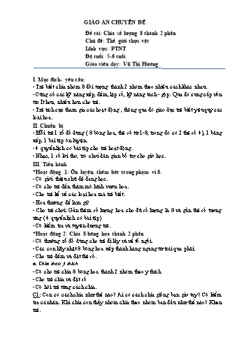 Giáo án Mầm non Lớp Lá - Chủ đề: Thế giới thực vật - Đề tài: Chia số lượng 8 thành 2 phần - Vũ Thị Hường