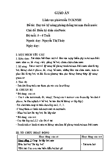 Giáo án Mầm non Lớp Lá - Đề tài: Dạy trẻ kỹ năng phòng chống tai nạn đuối nước - Chủ đề: Điều kỳ diệu của nước - Nguyễn Thị Thủy