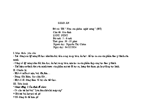 Giáo án Mầm non Lớp Lá - Đề tài: Nặn sản phẩm nghề nông - Chủ đề: Gia đình - Phát triển nhận thức - Năm học 2024-2025 - Nguyễn Thị Châm