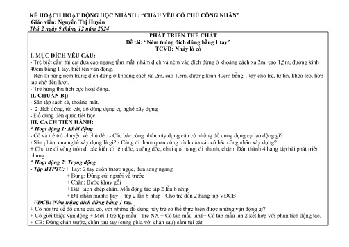 Giáo án Mầm non Lớp Lá - Đề tài: “Ném trúng đích đứng bằng 1 tay” - Phát triển thể chất - Năm học 2024-2025 - Nguyễn Thị Huyền