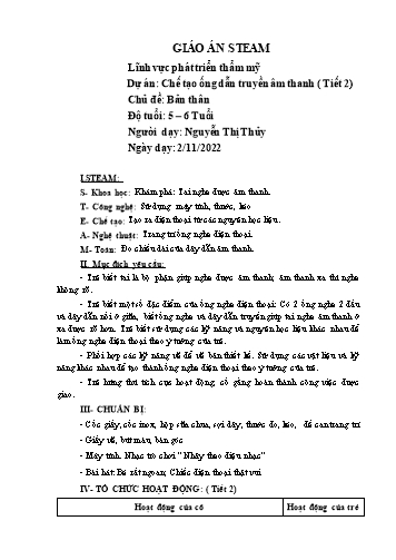 Giáo án Mầm non Lớp Lá - Dự án: Chế tạo ống dẫn truyền âm thanh (Tiết 2) - Chủ đề: Bản thân - Năm học 2022-2023 - Nguyễn Thị Thủy