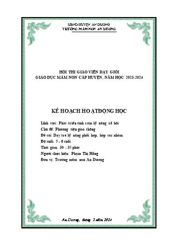 Giáo án Mầm non Lớp Lá - Lĩnh vực: Tình cảm kỹ năng xã hội - Chủ đề: Phương tiện giao thông - Phạm Thị Hồng