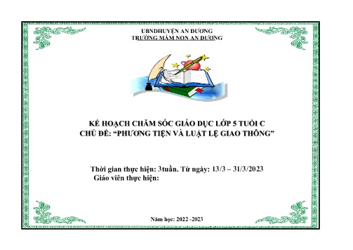 Kế hoạch bài dạy Mầm non Lớp Lá - Chủ đề: Phương tiện và luật lệ giao thông - Năm học 2022-2023