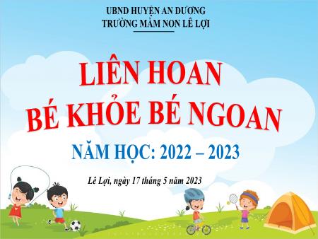 Slide PowerPoint Mầm non Lớp Chồi - Rung chuông vàng - Năm học 2022-2023 - Trường Mầm non Lê Lợi