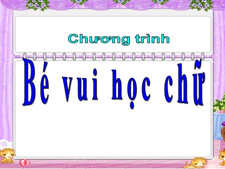 Bài giảng Mầm non Lớp Lá - Đề tài: Trò chơi chữ cái a, ă, â - Trường Mầm non Song Khê