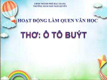 Bài giảng Mầm non Lớp Mầm - Đề tài: Thơ: Ô tô buýt